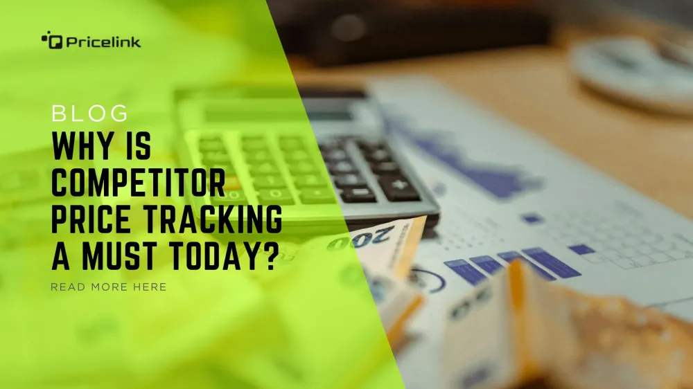 Why Competitor Price Tracking Saves You from Undercuts | Pricelink.io